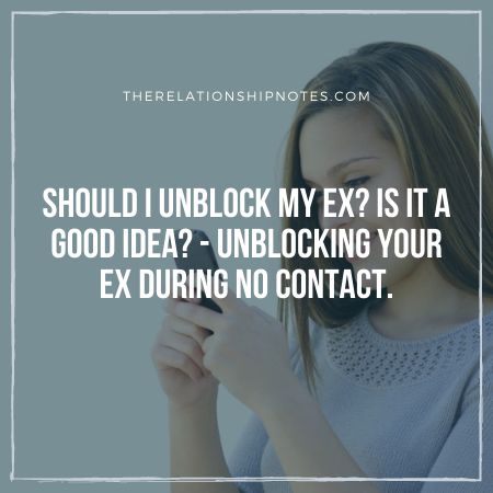 Should I unblock my ex