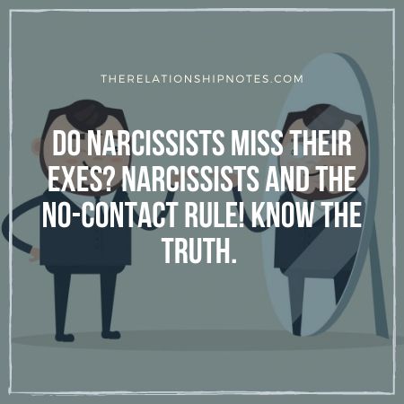 do narcissists miss their exes