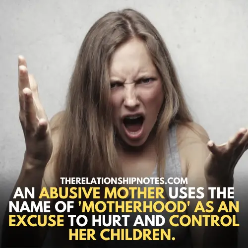 Abusive mother uses motherhood as an excuse to control her children