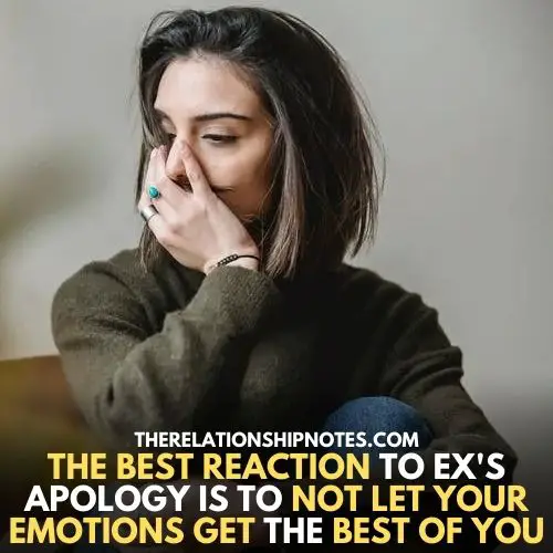 The best reaction to your ex's apology is to stay calm
