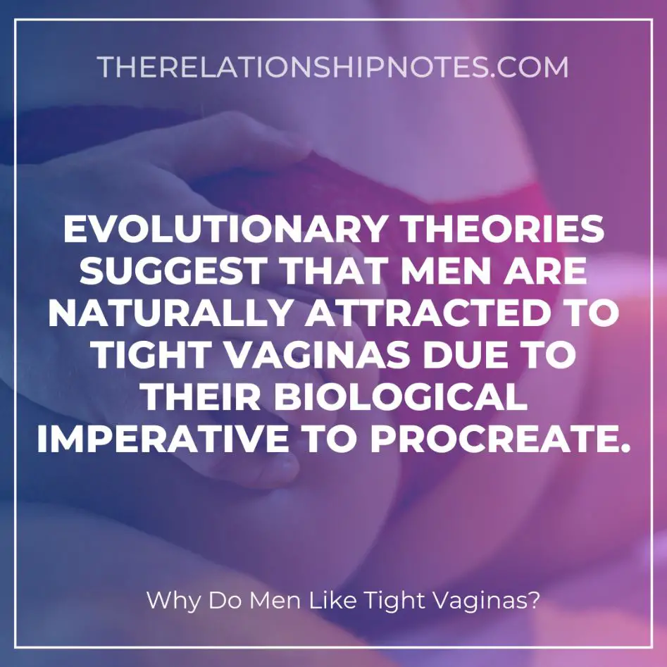 Men are Naturally Attracted to Tight Vaginas