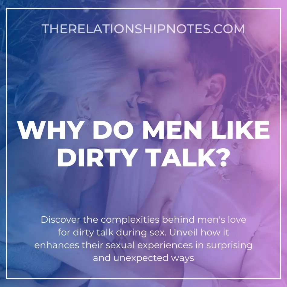Why Do Men Like Dirty Talk