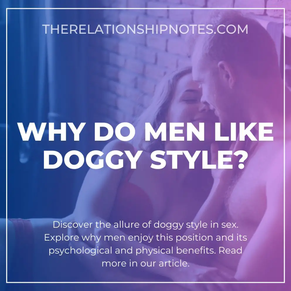 Why Do Men Like Doggy Style