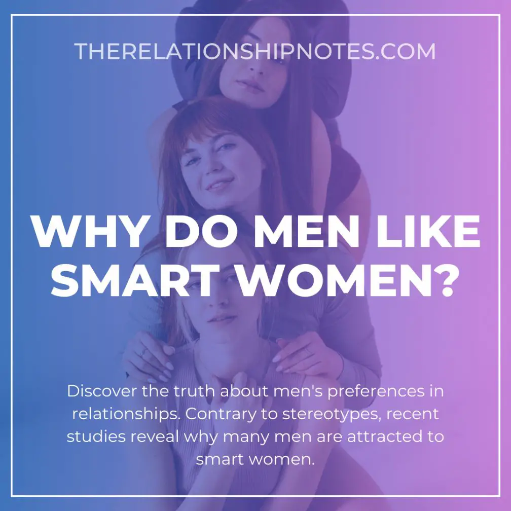 Why Do Men Like Smart Women