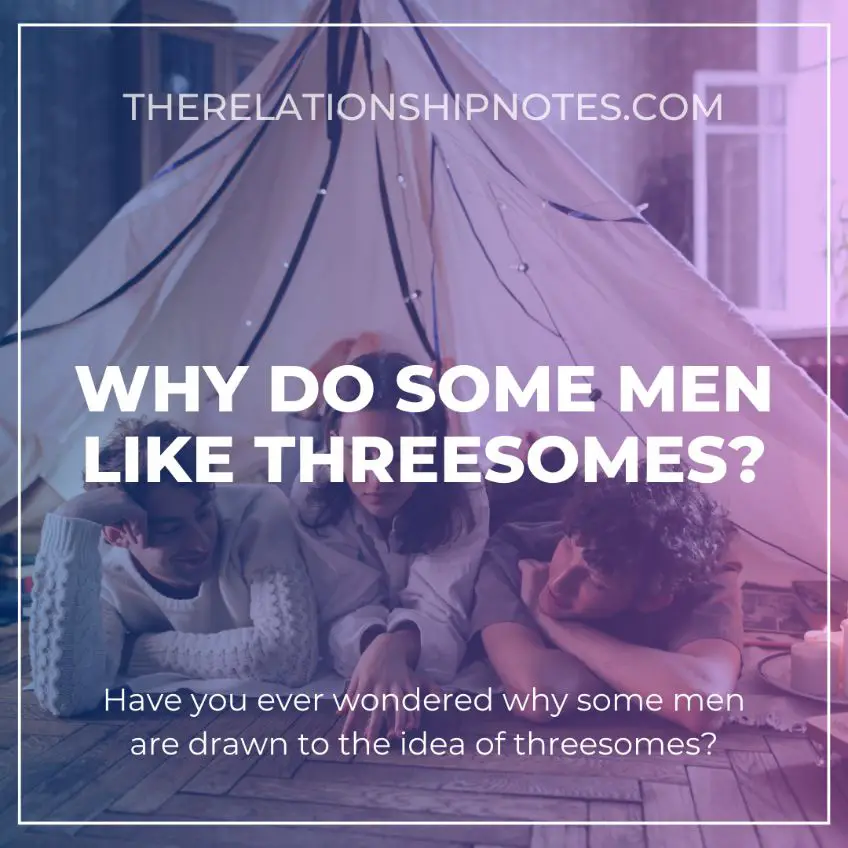 Why Do Men Like Threesomes