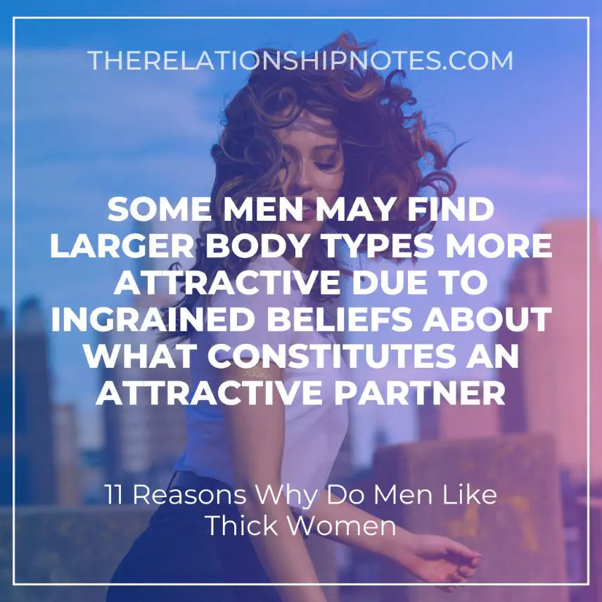 larger body types more attractive due to ingrained beliefs about what constitutes an attractive partner